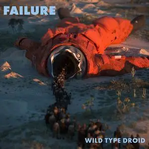 Failure - Wild Type Droid (2021) [Official Digital Download 24/96]