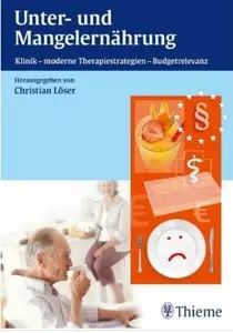 Unter- und Mangelernährung: Klinik - moderne Therapiestrategien - Budgetrelevanz [Repost]