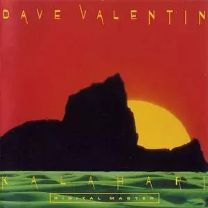 Dave Valentin - Kalahari (1984) {GRP}