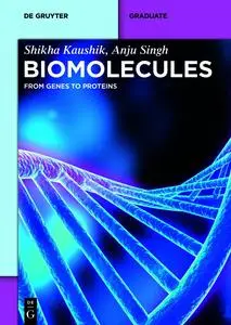 Biomolecules: From Genes to Proteins (De Gruyter Textbook)