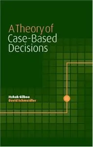 A Theory of Case-Based Decisions