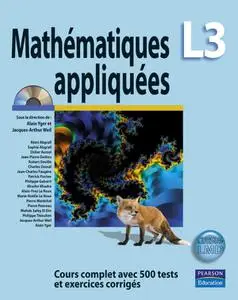 Collectif, "Mathématiques appliquées L3 : Cours complet avec 500 tests et exercices corrigés"