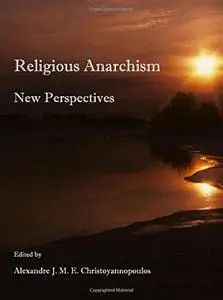 Religious anarchism : new perspectives