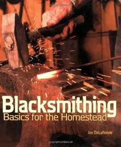 Blacksmithing Basics for the Homestead (Repost)