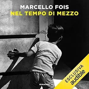 «Nel tempo di mezzo» by Marcello Fois