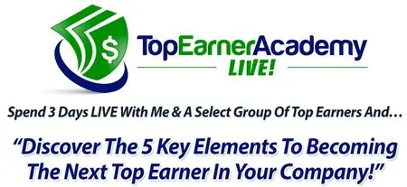Ray Higdon – Top Earner Academy