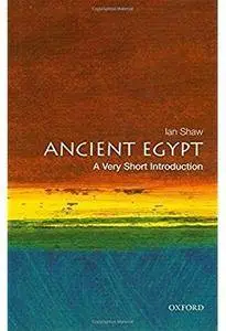 Ancient Egypt: A Very Short Introduction [Repost]