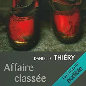 Danielle Thiéry, "Affaire classée"