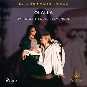«B. J. Harrison Reads Olalla» by Robert Louis Stevenson