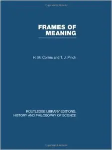 Frames of Meaning: The Social Construction of Extraordinary Science