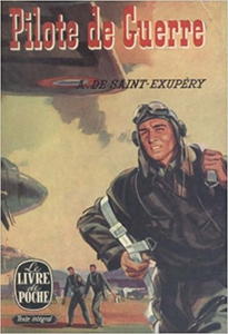 Pilote de guerre - Antoine de Saint-Exupéry