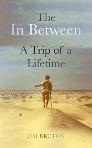 The In Between: A Trip of a Lifetime