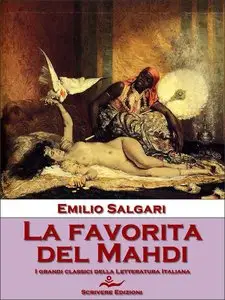 Emilio Salgari – La favorita del Mahdi