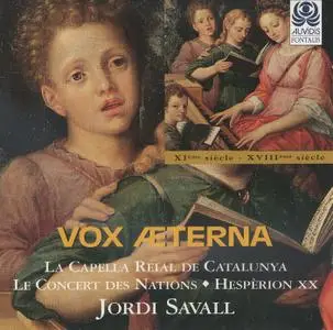 Jordi Savall, Hespèrion XX, Le Concert des Nations, La Capella Reial de Catalunya - Vox Æterna (1996)