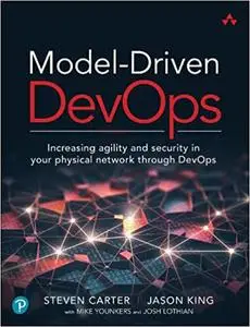 Model-Driven DevOps: Increasing agility and security in your physical network through DevOps