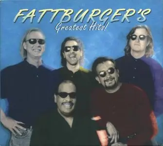 Fattburger - Fattburger's Greatest Hits! (2007)