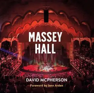 Massey Hall: An Enduring Legacy
