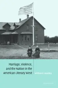 Marriage, Violence and the Nation in the American Literary West (repost)