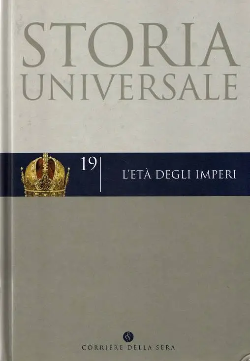 Eric J. Hobsbawm, "Storia universale 19: L’età degli imperi"