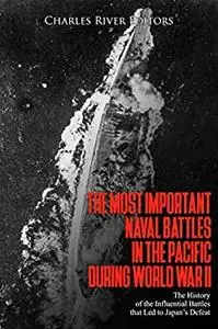 The Most Important Naval Battles in the Pacific during World War II