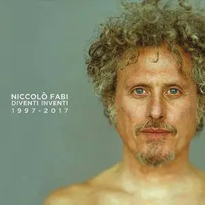 Niccolò Fabi - Diventi Inventi 1997-2017 (2017)