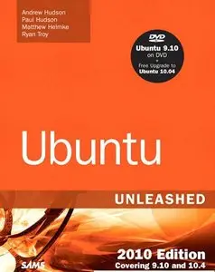 Ubuntu Unleashed 2010 Edition: Covering 9.10 and 10.4, 5th Edition (Repost)