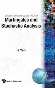 Martingales And Stochastic Analysis
