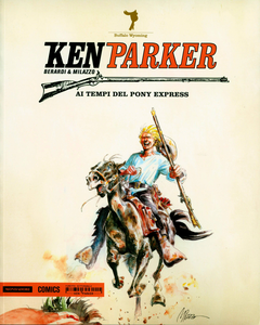 Ken Parker - Volume 45 - Ai Tempi Del Pony Express (Mondadori)