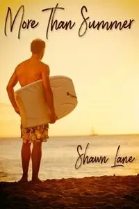 «More Than Summer» by Shawn Lane