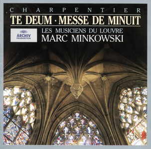 Charpentier: Te Deum, Messe de Minuit / Minkowski