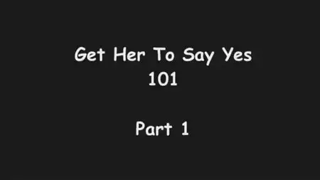 Get Her to Say Yes! 101 Multimedia Pack