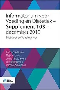 Informatorium voor Voeding en Diëtetiek – Supplement 103 – december 2019: Dieetleer en Voedingsleer