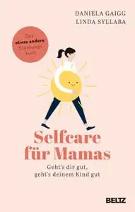 Linda Syllaba - Selfcare für Mamas