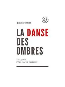 «La Danse Des Ombres» by Nicky Persico