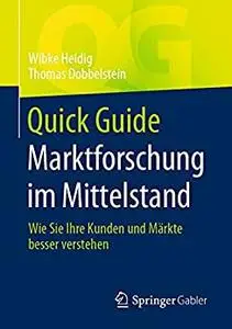 Quick Guide Marktforschung im Mittelstand: Wie Sie Ihre Kunden und Märkte besser verstehen