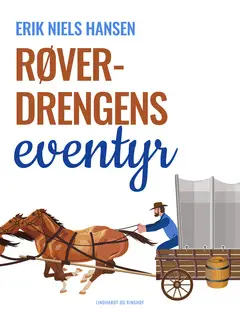 «Røverdrengens eventyr» by Erik Niels Hansen