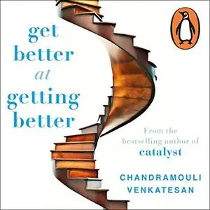 Get Better at Getting Better [Audiobook]