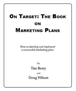 On Target: The book on marketing plans