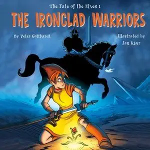 «The Fate of the Elves 1: The Ironclad Warriors» by Peter Gotthardt