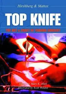 Top Knife: Art and Craft in Trauma Surgery