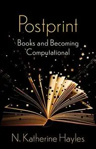 Postprint: Books and Becoming Computational (The Wellek Library Lectures)