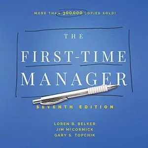 The First-Time Manager, 7th (Seventh) Edition [Audiobook]