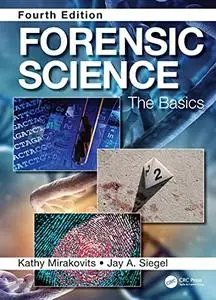 Forensic Science: The Basics, 4th Edition