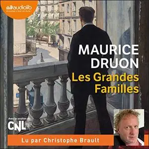 Maurice Druon, "La fin des hommes, tome 1 : Les grandes familles"