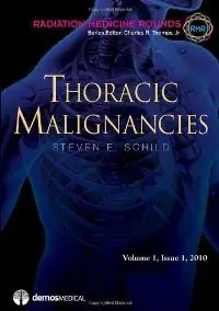 Thoracic Malignancies (Radiation Medicine Rounds Volume 1 Issue 1) (repost)
