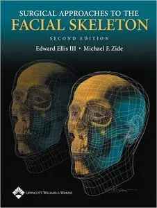 Surgical Approaches to the Facial Skeleton, 2nd edition (Repost)