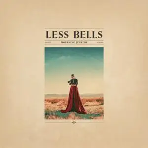 Less Bells - Mourning Jewelry (2020) [Official Digital Download]