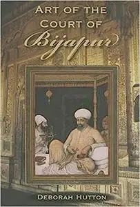 Art of the Court of Bijapur