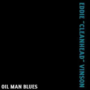 Eddie -Cleanhead- Vinson - Oil Man Blues (2023) [Official Digital Download]