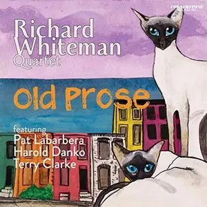 Richard Whiteman - Old Prose (2020) [Official Digital Download]